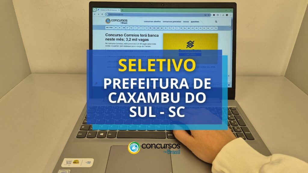 Seletivo Prefeitura de Caxambu do Sul