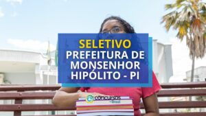 Seletivo Prefeitura de Monsenhor Hipólito