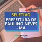 Seletivo Prefeitura de Paulino Neves