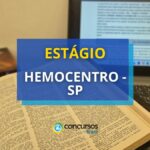 Vagas de estágio no processo seletivo do Hemocentro