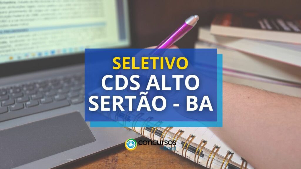 CDS Alto Sertão – BA abre seletivo com 11 vagas;