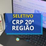 CRP 20 abre processo seletivo com vagas em dois estados