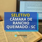 Câmara de Rancho Queimado - SC abre processo seletivo