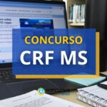 Concurso CRF MS abre mais de 150 vagas e oferece