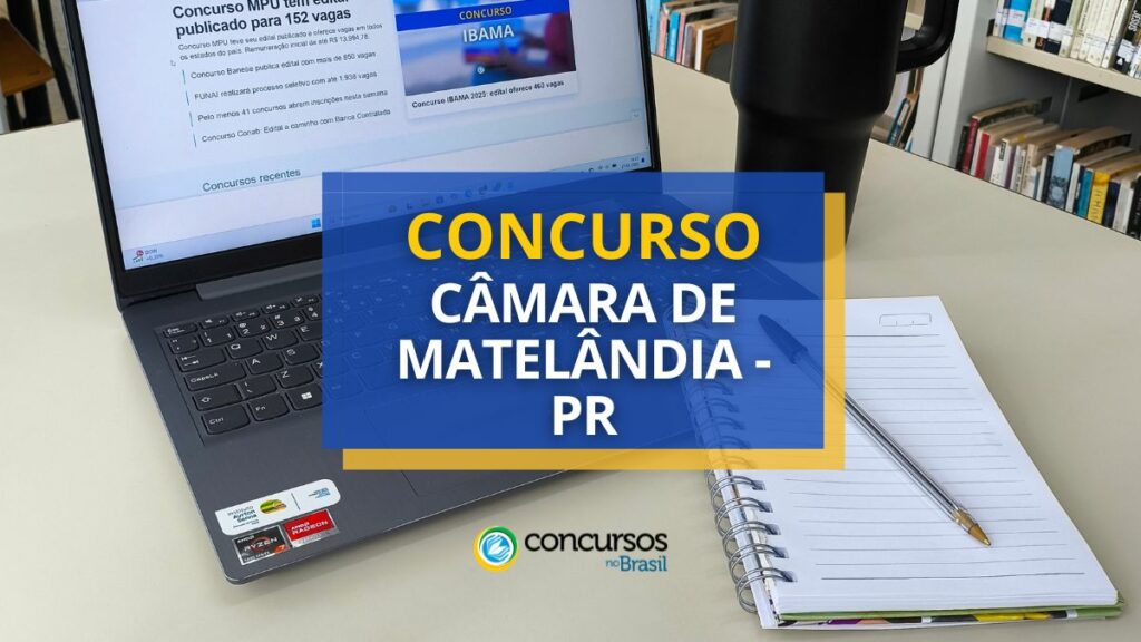 Concurso Câmara de Matelândia - PR paga até R$ 5,5