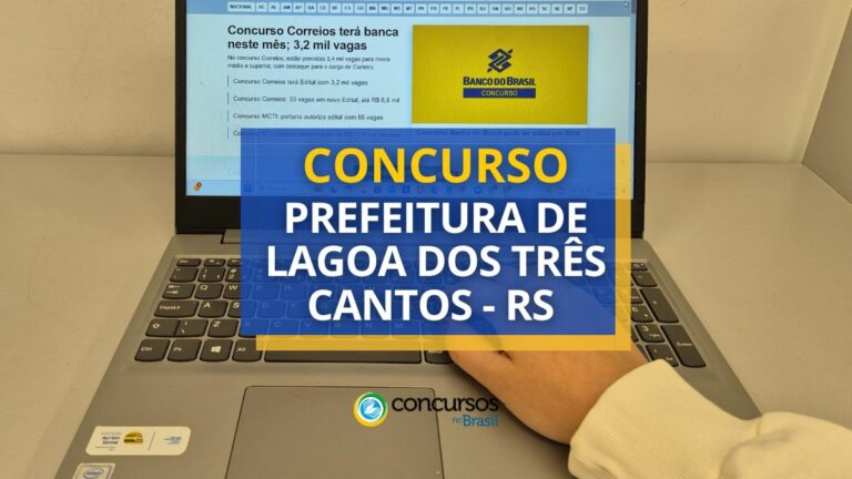 Concurso Prefeitura de Lagoa dos Três Cantos