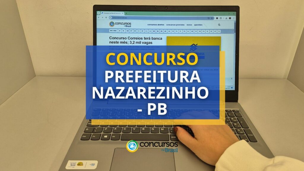 Concurso Prefeitura de Nazarezinho - PB: mensais de R$ 4,1