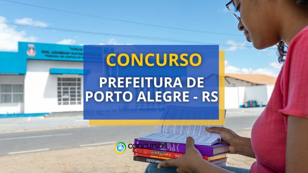 Concurso Prefeitura de Porto Alegre – RS: vagas para Professores