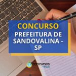 Concurso Prefeitura de Sandovalina - SP: vagas para Educação