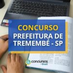 Concurso Prefeitura de Tremembé - SP abre mais de 120