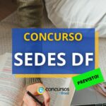 Concurso SEDES DF 2025 é anunciado: 1,1 mil vagas previstas