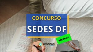 Concurso SEDES DF 2025 é anunciado: 1,1 mil vagas previstas