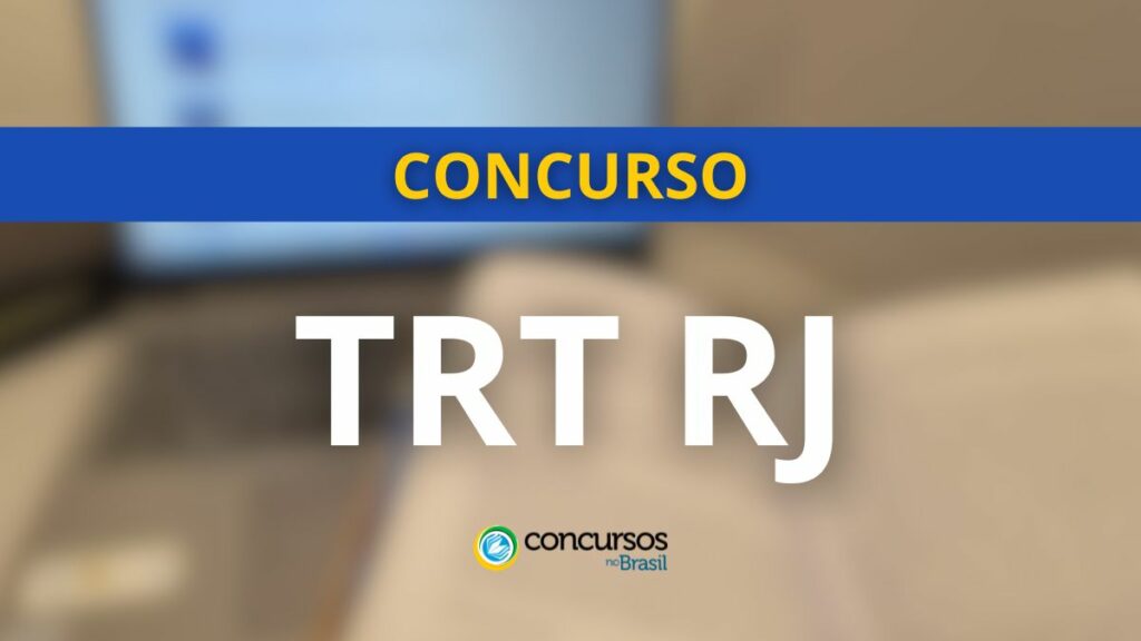 Concurso TRT RJ publica edital; iniciais de até R$ 14,8