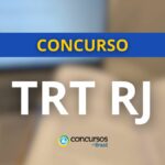 Concurso TRT RJ publica edital; iniciais de até R$ 14,8