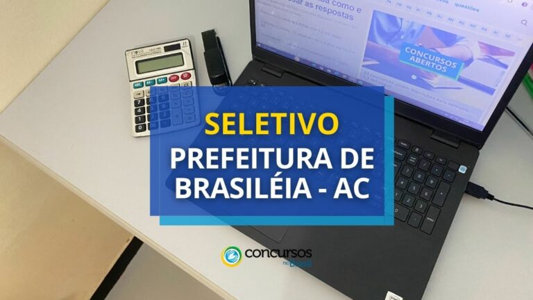 Edital Prefeitura de Brasiléia - AC abre 480 vagas em