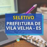 Edital Prefeitura de Vila Velha – ES abre vaga para