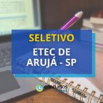 Etec de Arujá - SP divulga edital de seletivo na