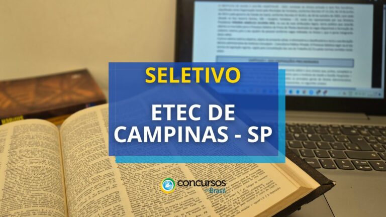 Etec de Campinas - SP: seletivo simplificado é anunciado