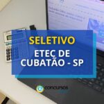 Etec de Cubatão - SP: edital de processo seletivo é