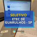 Etec de Guarulhos - SP lança edital de seletivo para