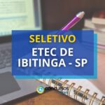 Etec de Ibitinga - SP abre seletivo para Professor