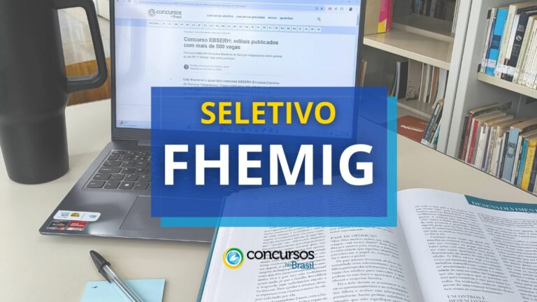 FHEMIG MG publica edital de até R$ 4,5 mil para