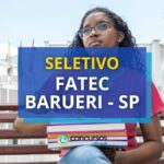 Fatec de Barueri - SP está com processo seletivo aberto