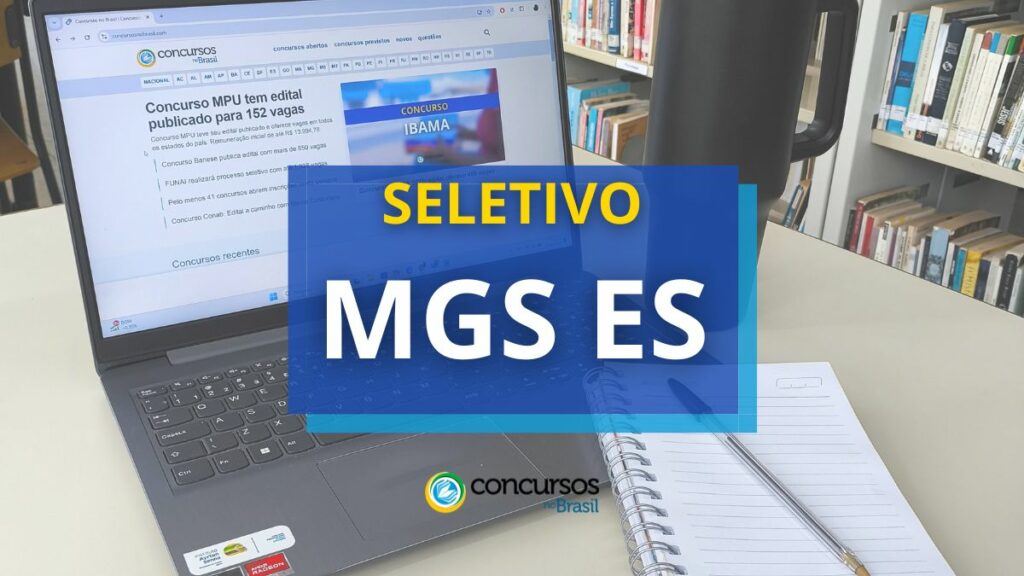 MGS abre edital de seletivo com vagas para o Espírito