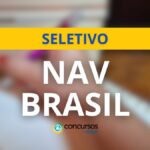 NAV Brasil abre mais de 1.000 vagas em seletivo; até