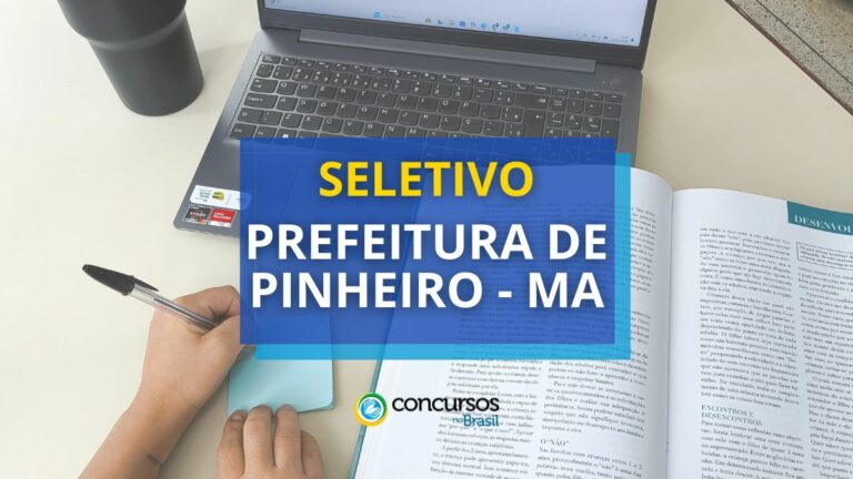 Prefeitura Municipal de Pinheiro - MA: edital com 1660 vagas