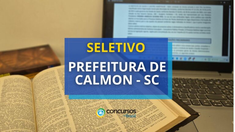 Prefeitura de Calmon - SC abre vagas: mensais até R$