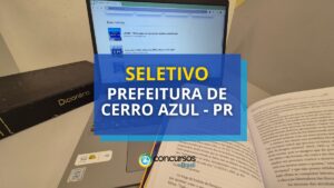 Prefeitura de Cerro Azul - PR: vencimentos até R$ 5,5