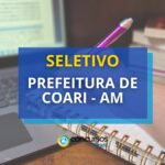 Prefeitura de Coari - AM abre processo seletivo com 239