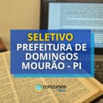 Prefeitura de Domingos Mourão - PI abre 20 vagas em