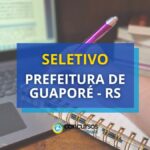 Prefeitura de Guaporé - RS divulga seletivo; até R$ 7,2