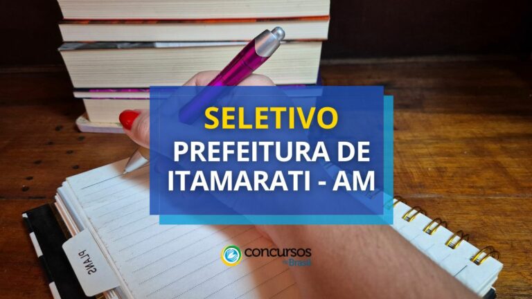 Prefeitura de Itamarati - AM anuncia seletivo na educação