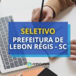 Prefeitura de Lebon Régis - SC anuncia seleção simplificada