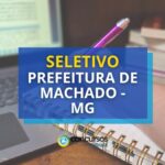 Prefeitura de Machado - MG: seletivo para nível fundamental