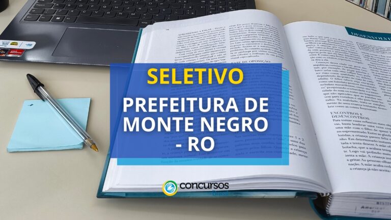 Prefeitura de Monte Negro - RO abre mais de 40