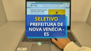 Prefeitura de Nova Venécia - ES anuncia 2 editais de