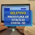 Prefeitura de Otacílio Costa - SC: até R$ 5,3 mil