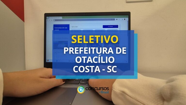 Prefeitura de Otacílio Costa - SC: até R$ 5,3 mil