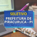 Prefeitura de Piracuruca - PI abre 30 vagas para a