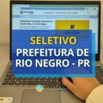 Prefeitura de Rio Negro - PR: até R$ 9,7 mil