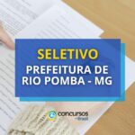 Prefeitura de Rio Pomba - MG oferece até R$ 4,6