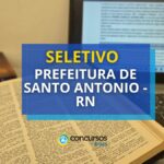 Prefeitura de Santo Antônio - RN abre vagas para professores