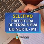 Prefeitura de Terra Nova do Norte – MT lança edital