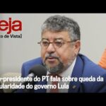 Quaquá analisa queda na popularidade de Lula, pede mudanças no