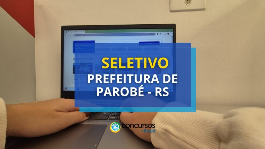 Seleção Prefeitura de Parobé - RS tem salários de até