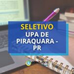 UPA de Piraquara - PR divulga edital de processo seletivo